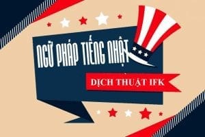 Nắm vững từ vựng, ngữ pháp để dịch sát nghĩa nhất