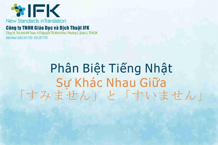 phan biet sumimasen va suimasen dich tieng nhat ifk