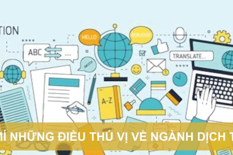 Bật mí những điều thú vị về ngành dịch thuật
