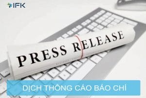 DỊCH THÔNG CÁO BÁO CHÍ: 5 MẸO ĐỂ TIẾP CẬN BẠN ĐỌC MỚI QUA NGÔN NGỮ MỚI - CÔNG TY GIÁO DỤC VÀ DỊCH THUẬT IFK