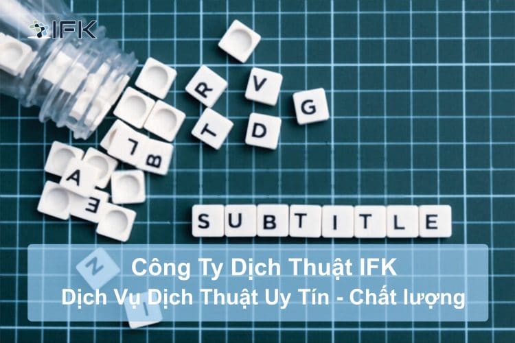 Dịch Thuật Video IFK