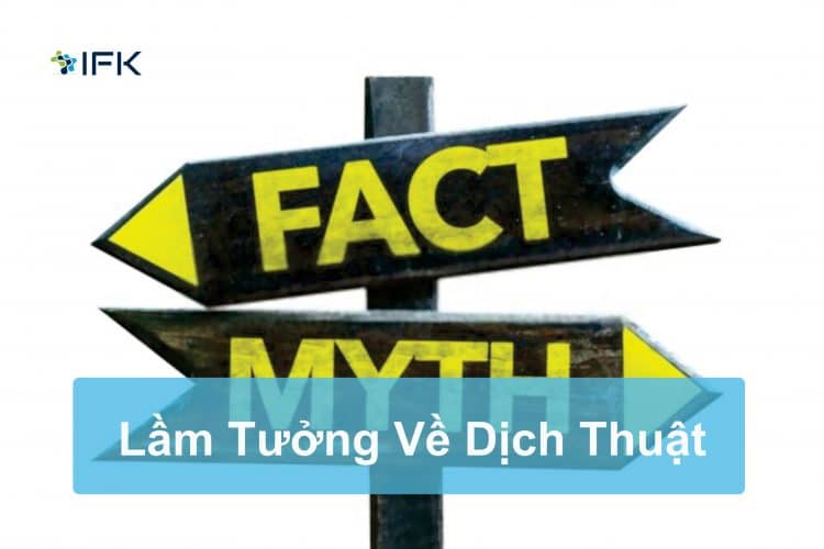 NHỮNG LẦM TƯỞNG VỀ DỊCH THUẬT