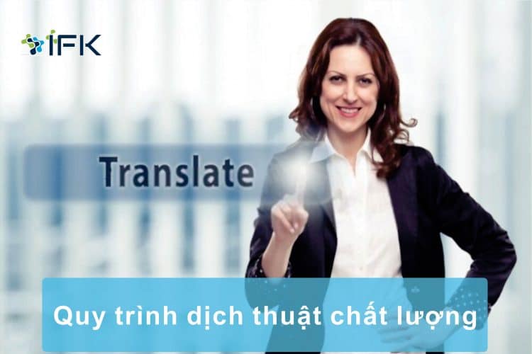 Quy trình dịch thuật chất lượng