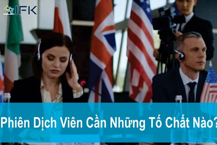 Phien dich vien can nhung yeu to nao
