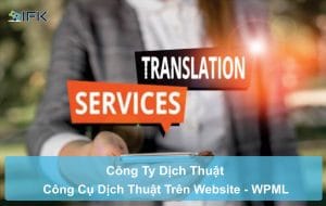 Công ty dịch thuật - Công cụ dịch thuật trên website - WPML