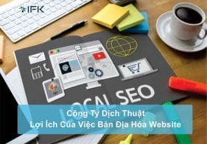 Cong ty dich thuat ifk - ban dia hoa website