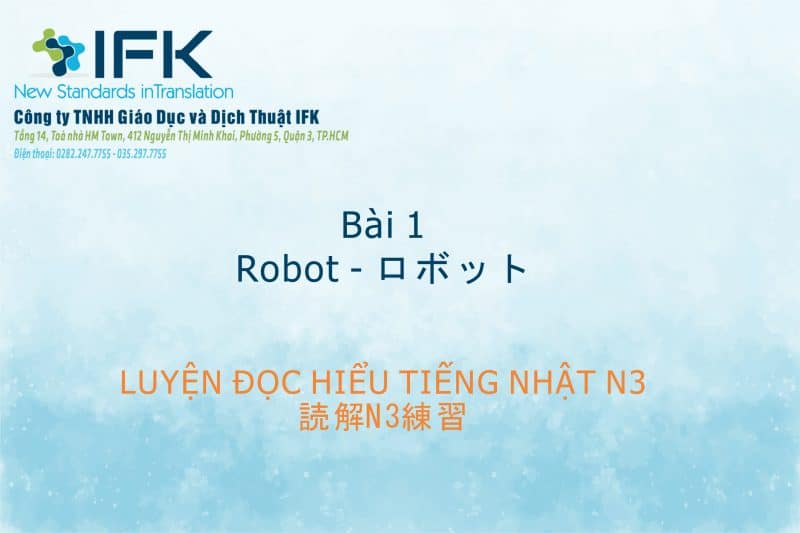 Luyện đọc N3-Robot-ifk