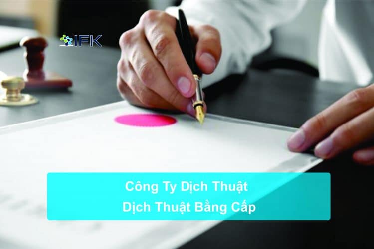 cong ty dich thuat ifk - dich thuat bang cap chung chi