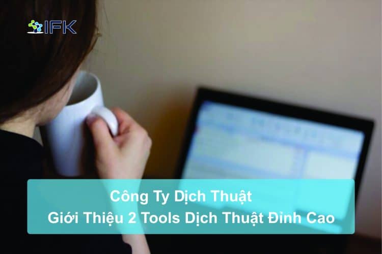 gioi thieu 2 tools dich thuat dinh cao