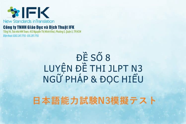 Luyện đề thi JLPT N3 - Ngữ pháp & Đọc hiểu_Đề s