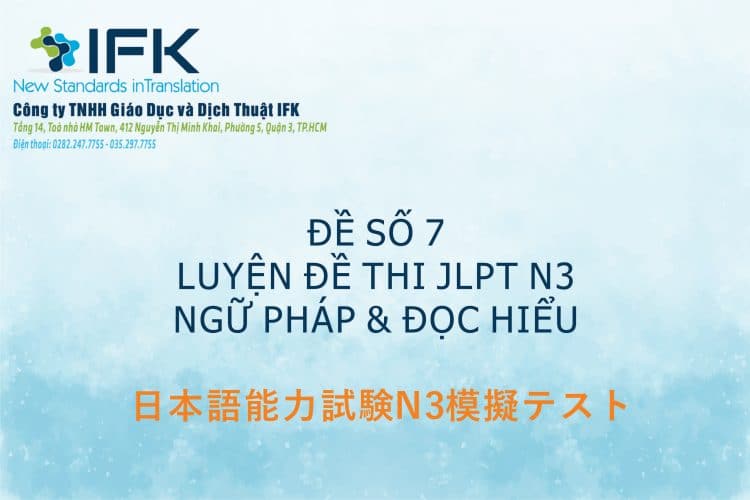 Luyện đề thi JLPT N3 - Ngữ pháp & Đọc hiểu_Đề s