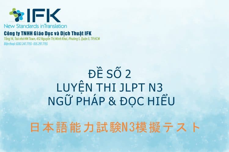 Luyện thi JLPT N3_Ngữ pháp & Đọc hiểu- Đề số 2