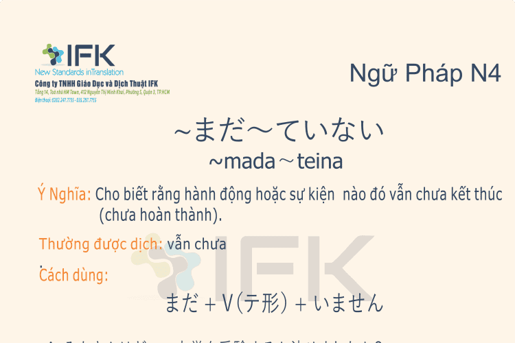 Ngữ pháp N4_mada~teinai