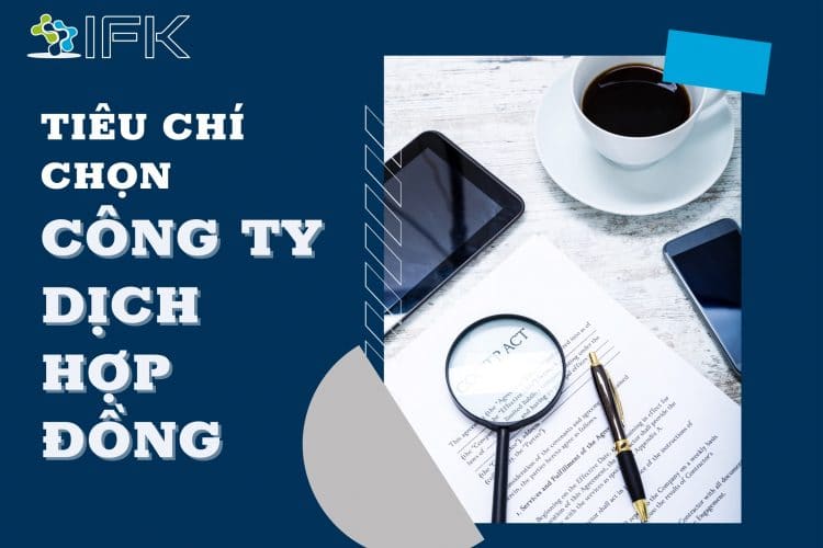 tiêu chí chọn công ty dịch hợp đồng