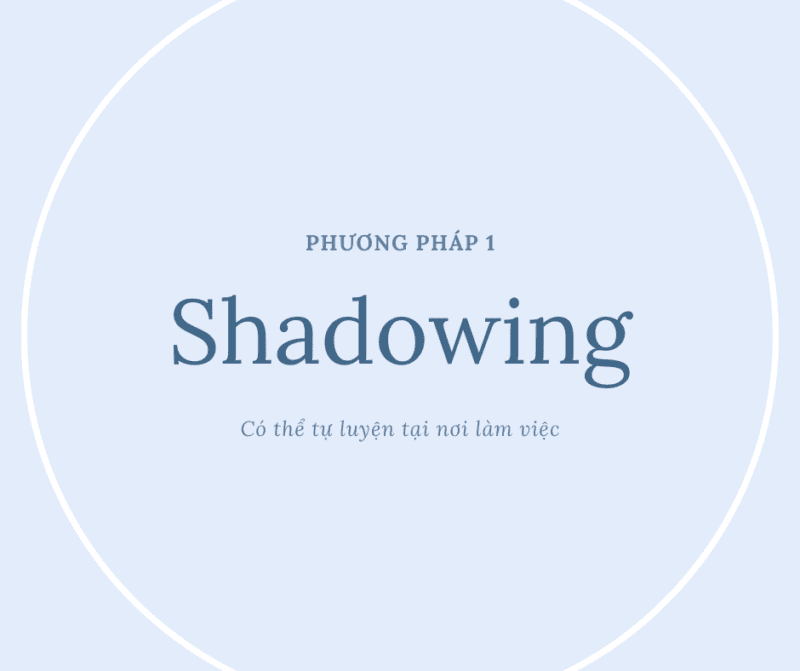 phuong phap shadowing