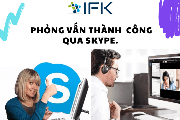 6 điểm để thực hiện thành công một cuộc phỏng vấn Skype