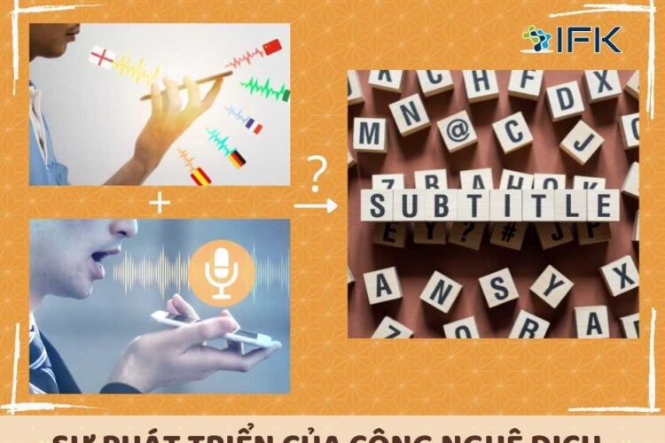cong nghe dich giong noi anh huong den dich phu de