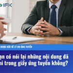 Khi được hỏi về lý do ứng tuyển, bạn có nói lại những nội dung đã ghi trong giấy ứng tuyển không?