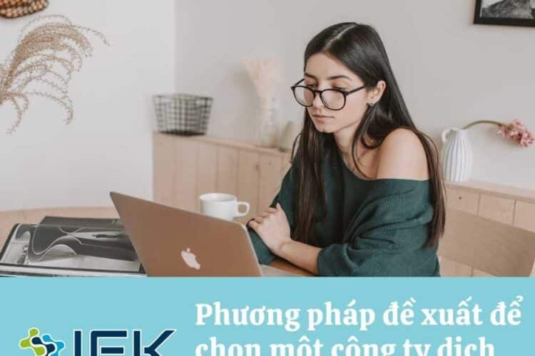 Phương pháp để chọn công ty dịch thuật là gì? Các điểm lưu ý