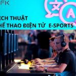 DỊCH THUẬT THỂ THAO ĐIỆN TỬ  E-SPORTS