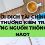 Người dịch tài chính nên kiểm tra những nguồn thông tin nào?