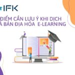 5 Điểm Cần Lưu Ý Khi Dịch Và Bản Địa Hóa E-Learning