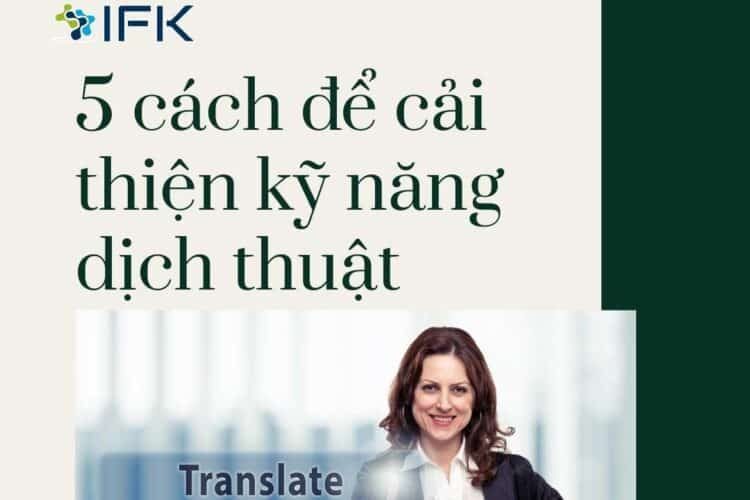 5 cách để cải thiện kỹ năng dịch thuật