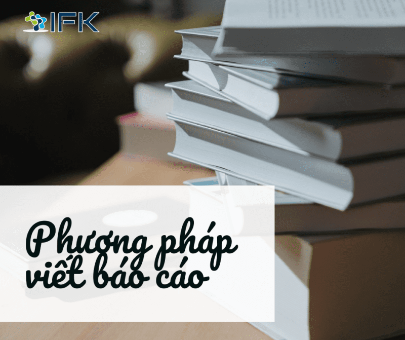 Phương pháp viết báo cáo và bài văn cảm nhận hay