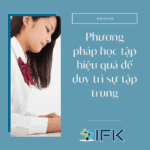 Phương pháp học tập hiệu quả để duy trì sự tập trung