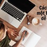 Cách viết một bài văn dễ dịch