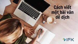 Cách viết một bài văn dễ dịch