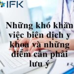 Khó khăn của việc biên dịch y khoa và những điểm cần lưu ý