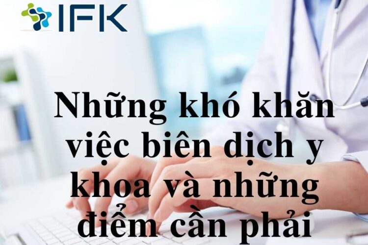 Khó khăn của việc biên dịch y khoa và những điểm cần lưu ý
