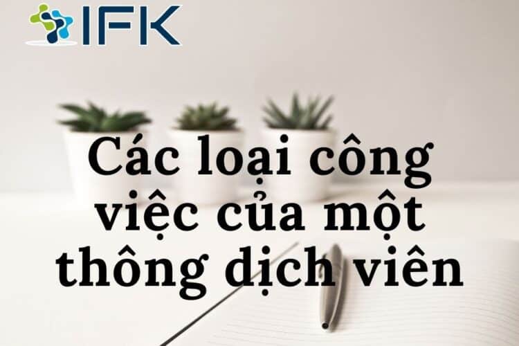 Các loại công việc của một thông dịch viên