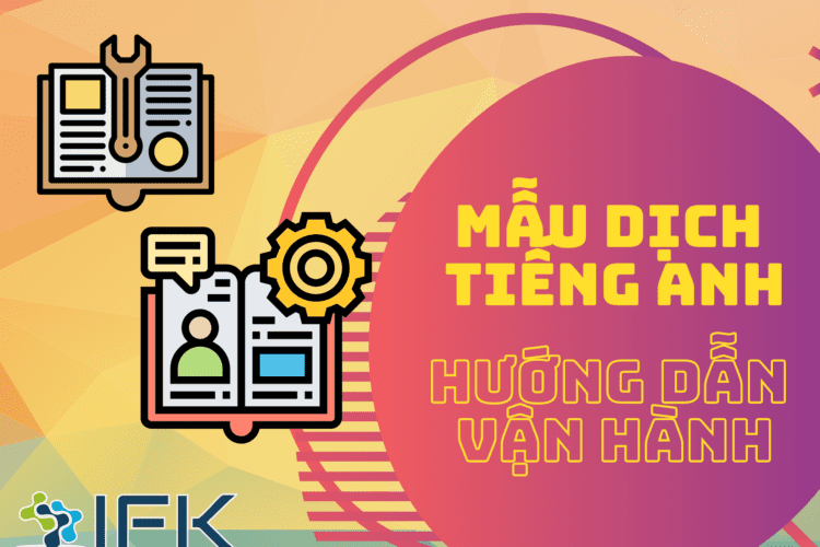 MẪU DỊCH TIẾNG ANH HƯỚNG DẪN VẬN HÀNH