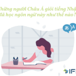 Những người Châu Á giỏi tiếng Nhật đã học ngôn ngữ này như thế nào?