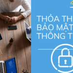 Bản dịch Thỏa thuận bảo mật thông tin song ngữ Anh-Việt