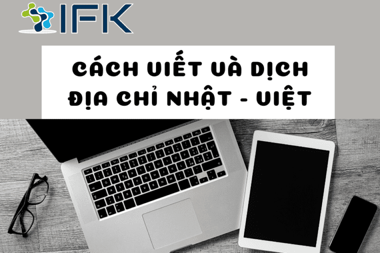 cach viet va dich dia chi Nhat - Viet