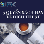 5 QUYỂN SÁCH HAY VỀ DỊCH THUẬT