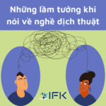 Những lầm tưởng khi nói về nghề dịch thuật