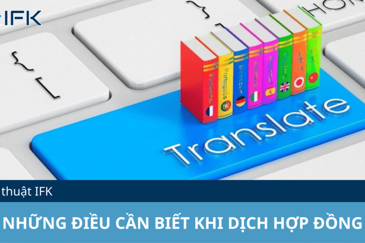 NHỮNG ĐIỀU CẦN BIẾT KHI DỊCH HỢP ĐỒNG