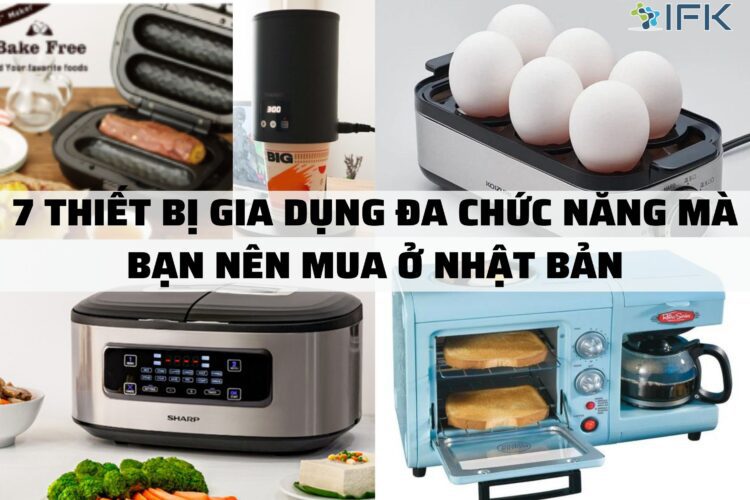 7 thiet bi gia dung da chuc nang ma ban nen mua o nhat ban