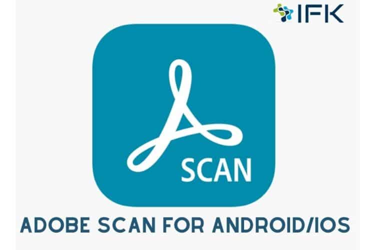 ADOBE SCAN FOR ANDROIDIOS