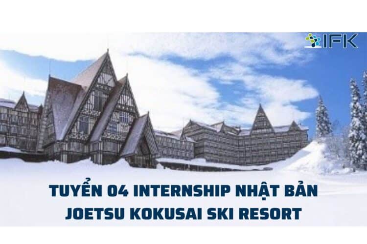 TUYEN 04 INTERNSHIP NHAT BAN JOETSU KOKUSAI SKI RESORT