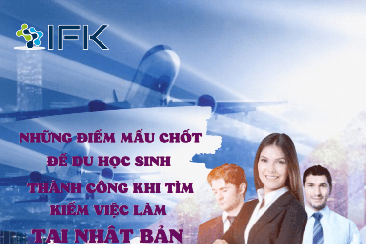 diem mau chot de du hoc sinh thanh cong khi tim kiem viec lam tai nhat ban