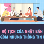 HỘ TỊCH CỦA NHẬT BẢN BAO GỒM NHỮNG THÔNG TIN NÀO?