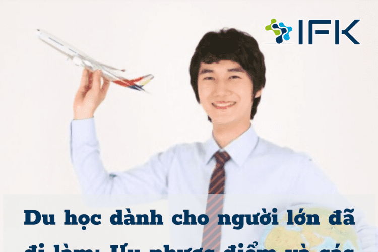 Du hoc danh cho nguoi truong thanh da di lam