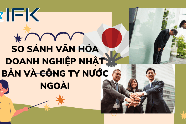 so sanh van hoa doanh nghiep cua cong ty nhat ban va cong ty nuoc ngoai