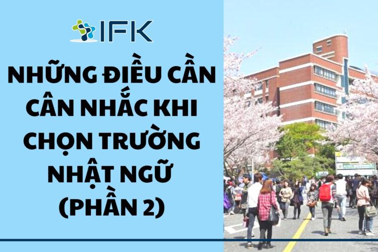 nhung dieu can can nhac khi chon truong nhat ngu (p2)