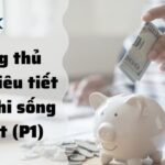 NHỮNG THỦ THUẬT SIÊU TIẾT KIỆM KHI SỐNG Ở NHẬT (PHẦN 1)